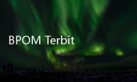BPOM Terbitkan Izin Edar Obat Kanker Paru dan Limfoma